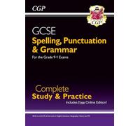 GCSE Spelling, Punctuation and Grammar Complete Study & Practice (with Online Edition)