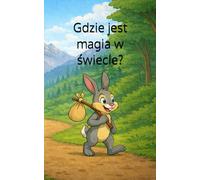 Gdzie jest magia w świecie?
