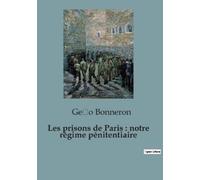 Géo Bonneron Les prisons de Paris (Tascabile)