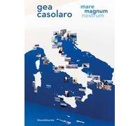 Gea Casolaro. Mare magnum nostrum. Ediz. italiana e inglese