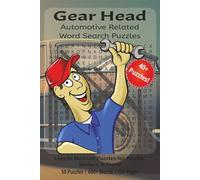 Gear Head | Automotive Related Word Search Puzzles: Easy to Medium Automotive Word Search Puzzles for Adults, Seniors & Teens | 6x9 Inches, 100 Pages ... for Vacations, Car Enthusiast, and Relaxation