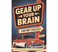 Gear Up Your Brain: Car Nut Puzzles: A Fun Classic Car Puzzle Book for Adults, Packed with Word Searches, Crosswords & Sudoku - Perfect for Auto Enthusiasts and Garage Legends!