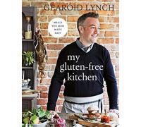 Gearoid Lynch My Gluten-free Kitchen (Copertina rigida)