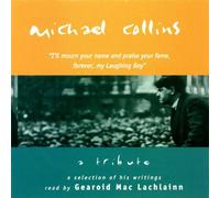Gearoid Mac Lachlainn - Michael Collins,a Tribute