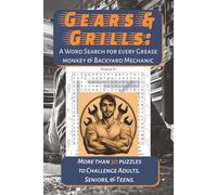 Gears & Grills: A Word Search for every Grease Monkey & Backyard Mechanic: Easy to Read Print about Popular Models, Car Parts & More | 6x9 inches, 110 ... you need a break from busting knuckles!