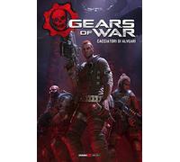 Gears of war. Cacciatori di alveari (Vol. 2)