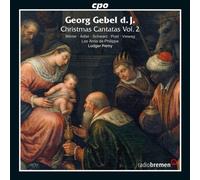 Gebel, Georg D.J. - Christmas Cantatas Vol. 2