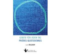 Gebete für jeden Tag - Prières quotidiennes: Zweisprachige Ausgabe - Édition bilingue