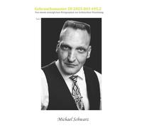 Gebrauchsmuster 20 2025 003 495.2: Von einem unmöglichem Hirngespinst zur technischen Umsetzung, Teil I: 1