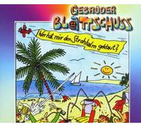 Gebrüder Blattschuss - Wer Hat Mir Den Strohhalm Gekl