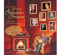 Gebrüder Grimm - Die Schönsten Märchen der Gebrüder Grimm