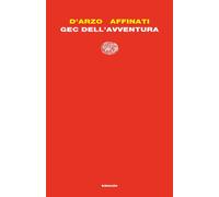 Gec dell'avventura - D'Arzo Silvio, Affinati Eraldo