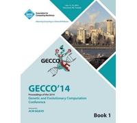 Gecco 14 Conferen GECCO 14 Genetic and Evolutionery Computation Conf (Tascabile)