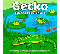 Gecko Coloring Book: Cute Reptiles, Jungle and Forest Scenes, Nature Adventures, Playful Animals, Outdoor Exploration, Learning and Creativity, Line Art Illustrations for Children