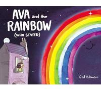 Ged Adamson Ava and the Rainbow (Who Stayed) (Copertina rigida)