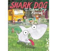 Ged Adamson Shark Dog and the School Trip Rescue (Copertina rigida) Shark Dog