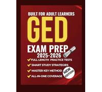 GED Exam Prep 2025-2026: The All-in-One Study Guide with Full-Length Practice Tests and Smart Strategies for Adult Learners | MASTER KEY METHOD to Pass and Earn Your High School Equivalency Diploma