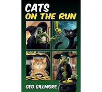 Ged Gillmore Cats on the Run (Tascabile) Tuck & Ginger