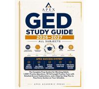 GED STUDY GUIDE 2026-2027 · ALL SUBJECTS: The Complete Prep System for Working Adults | 1,500+ Practice Questions, 10 Full-Length Tests with detailed ... Plan to Pass Every Section on Your Schedule