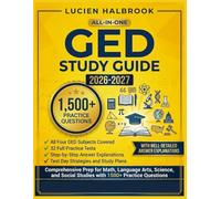 GED Study Guide 2026-2027: Comprehensive Prep for Math, Language Arts, Science, and Social Studies with 1500+ Practice Questions