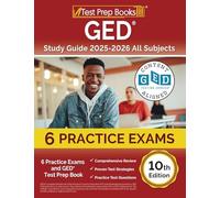 GED Study Guide 2025-2026 All Subjects: 6 Practice Exams and GED Test Prep Book [10th Edition]