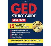 GED Study Prep: Reclaim Your Future and Expand Career Opportunities | Your Ultimate Resource with Proven Strategies and Practice Tests to Ace All Four Parts of the GED Exam with Scores of 150+