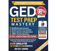 GED Test Prep Mastery 2026-2027: The Complete Study Guide with 15 Full-Length Practice Tests, In-Depth Lessons, an 8-Week Study Plan, Expert Tips, and Proven Strategies to Achieve Your Best Score