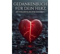Gedankenbuch für dein Herz: Ein stiller Platz für Gedanken