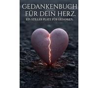 Gedankenbuch für dein Herz: Ein stiller Platz für Gedanken