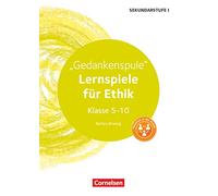 Gedankenspule: Lernspiele für Ethik Klasse 5-10. Kopiervorlagen