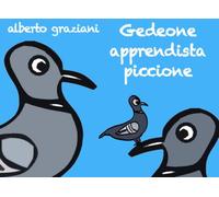 Gedeone apprendista piccione