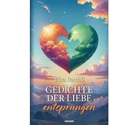 Gedichte der Liebe entsprungen