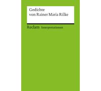 Gedichte von Rainer Maria Rilke. Interpretationen: 17510