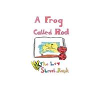 Gedling Day Services A Frog Called Rod (Tascabile)