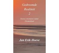 Gedroomde Realiteit 2: Nieuwe Avonturen vanuit Dromenland