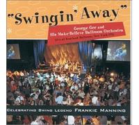 Gee, George & His Make-Believe - Swingin' Away