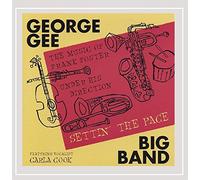 Gee, Geroge Big Band - Settin' The Pace