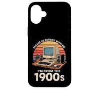 Geek, per favore, sii paziente, vengo dal 1900, computer PC retrò Custodia per iPhone 16 Plus