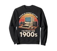 Geek, per Favore, Sii paziente, vengo dal 1900, Computer PC retrò Felpa