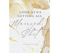 Geekait Books Look At Us Getting All Married And Shit The Ultimate P (Tascabile)