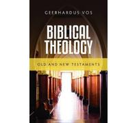 Geerhardus Vos Biblical Theology (Copertina rigida)