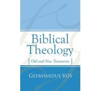 Geerhardus Vos Biblical Theology (Tascabile)