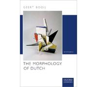 Geert Booij The Morphology of Dutch (Copertina rigida)