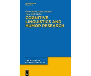 Geert Brône Cognitive Linguistics and Humor Research (Tascabile)