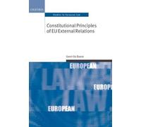Geert De Baere Constitutional Principles of EU External Relat (Copertina rigida)