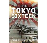 Geert Rottier Rottiers The Tokyo Sixteen (Copertina rigida)