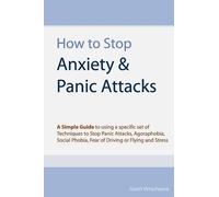Geert Verschaeve How to Stop Anxiety & Panic Attacks (Tascabile)