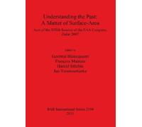 Geertrui Blancquaer Understanding the Past: a Matter of Surface-Are (Tascabile)