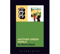 Geeta Dayal Brian Eno's Another Green World (Tascabile) 33 1/3