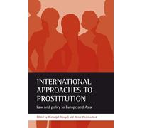 Geetanjali Gangoli International approaches to prostitution (Tascabile)